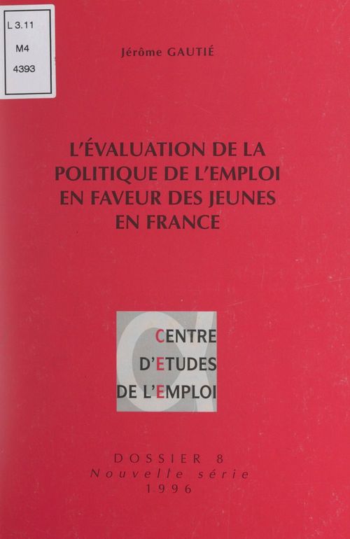 ebook cover of L'évaluation de la politique de l'emploi en faveur des jeunes en France, by Jerome Gautie