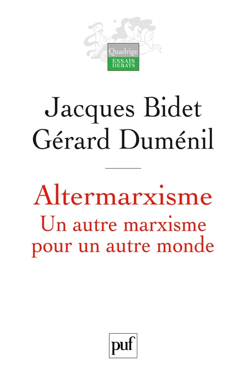 ebook cover of Altermarxisme : Un autre marxisme pour un autre monde, by Bidet Jacques Dume