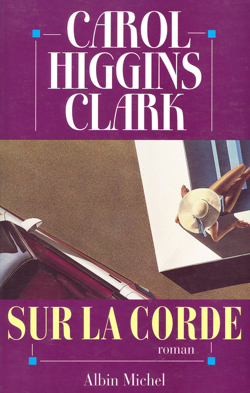 ebook cover of Sur la corde, by Carol Higgins Clark