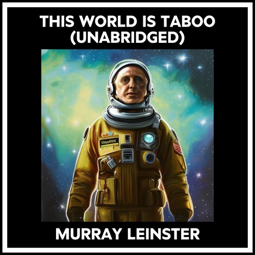 Couverture audiobook de This World Is Taboo (Unabridged), de Murray Leinster