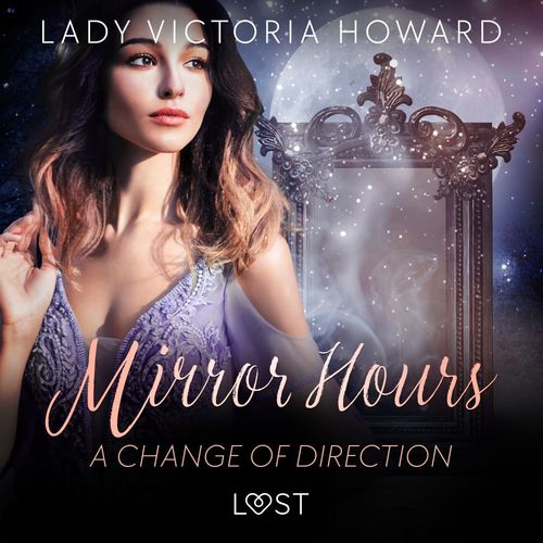 Couverture audiobook de Mirror Hours: A Change of Direction - a Time Travel Romance, de Lady Victoria Howard