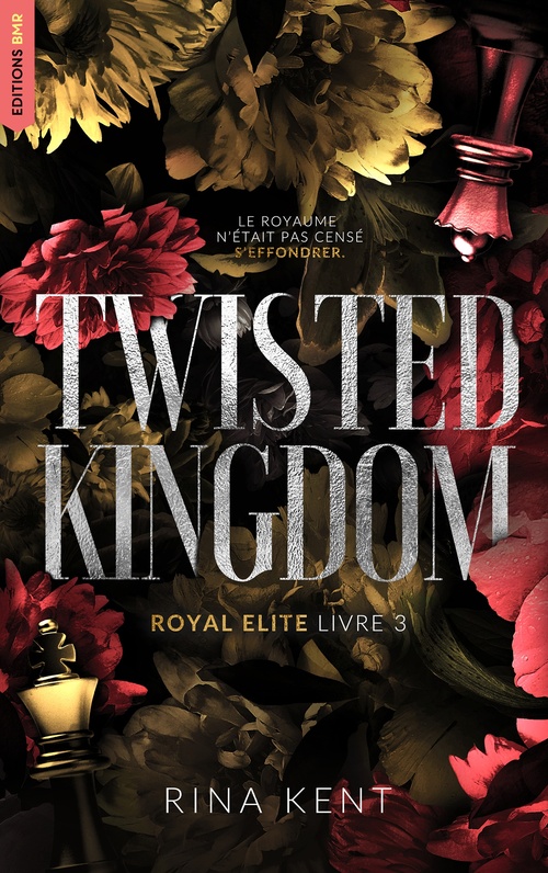 Couverture ebook de Twisted Kingdom, Royal Elite Tome 3, de Rina Kent
