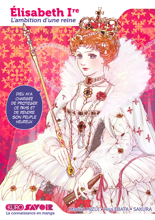 Couverture ebook de Elisabeth Ire, l'ambition d'une reine, de Mariko Mizui, Risa Ebata, Sakura