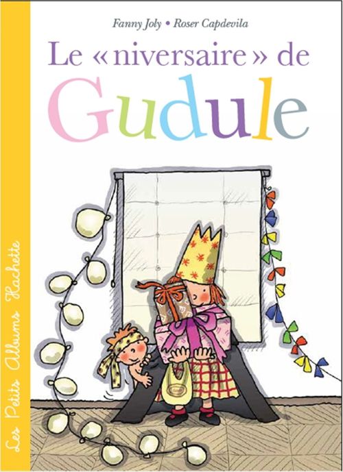 ebook cover of Le «niversaire» de Gudule, by Fanny Joly-Berbesson