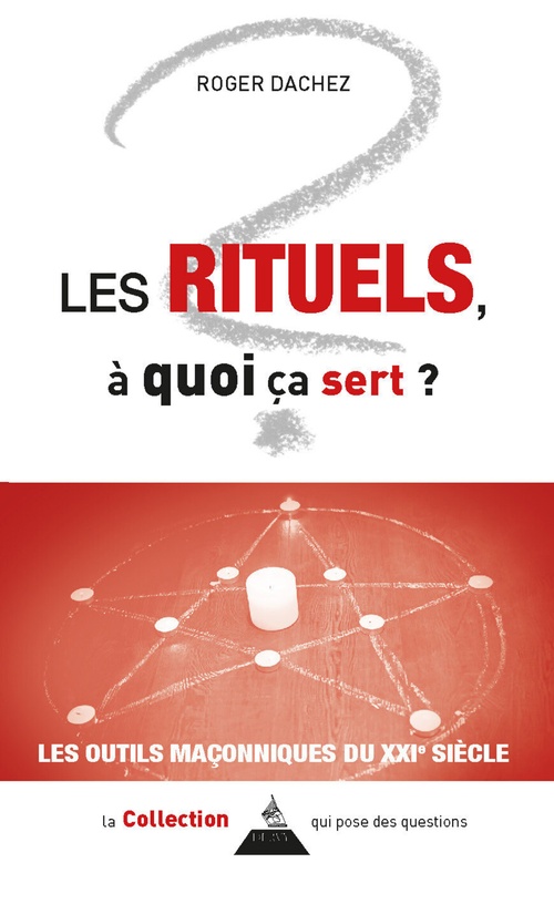 ebook cover of Les rituels, à quoi ça sert ?, by Roger Dachez