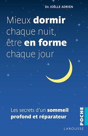 Couverture ebook de Mieux dormir chaque nuit, être en forme chaque jour, de Joëlle Adrien