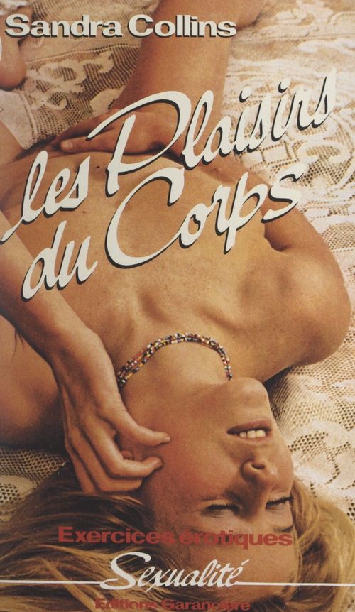 Couverture ebook de Les plaisirs du corps, de Sandra Collins