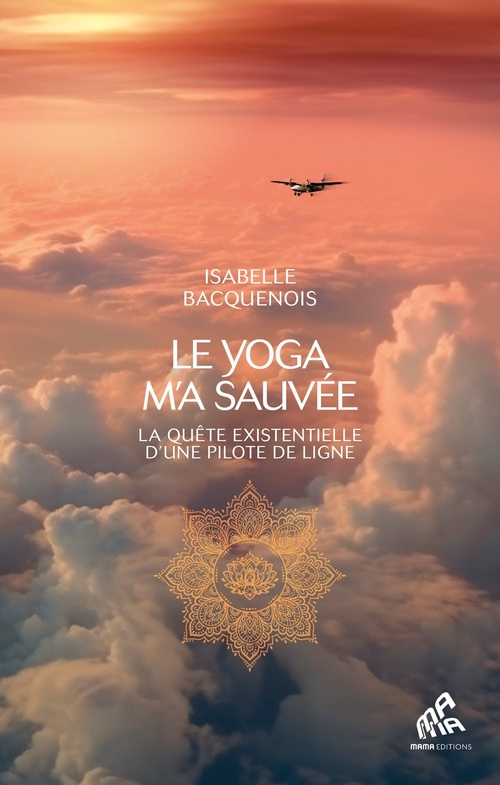 ebook cover of Le yoga m'a sauvée, by Isabelle Bacquenois