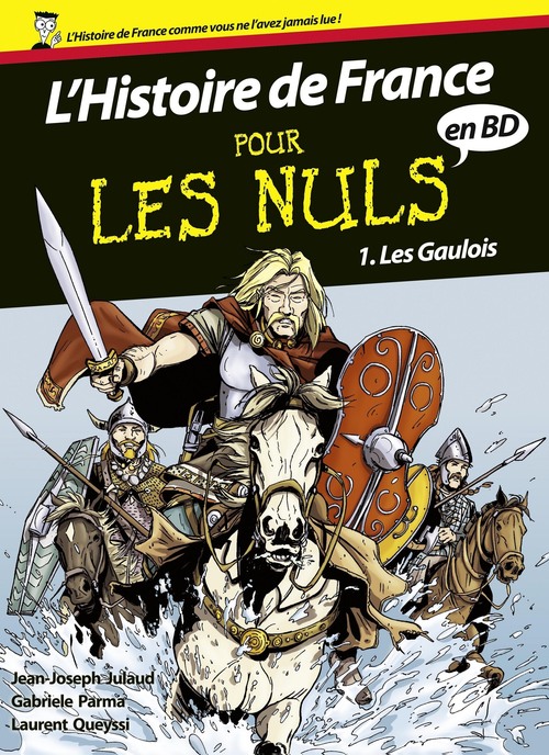 ebook cover of Histoire de France en BD pour les nuls T01, by Gabriele Parma, Laurent Queyssi, Jean-Joseph Julaud