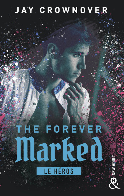 Couverture ebook de The Forever Marked - Le héros, de Jay Crownover