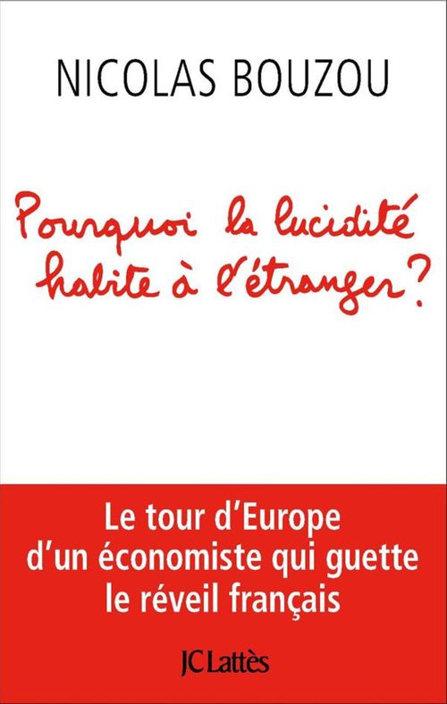 Couverture ebook de Pourquoi la lucidité habite à l'étranger, de Nicolas Bouzou