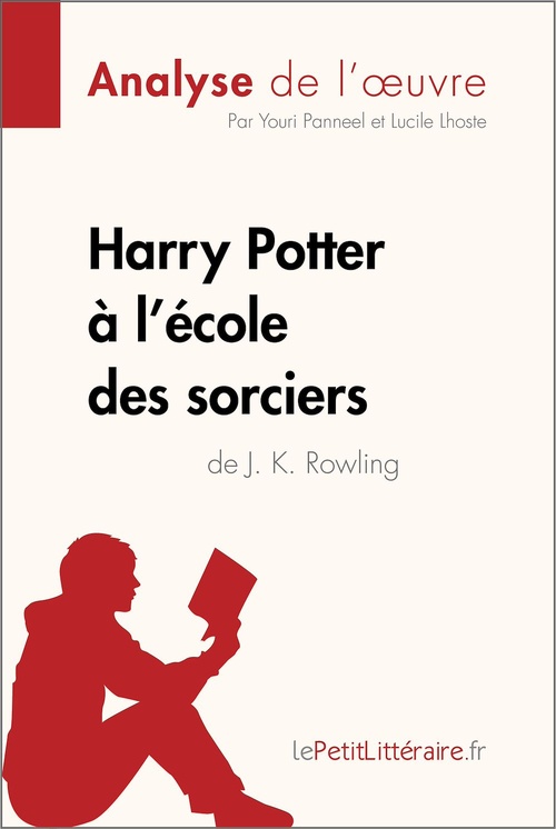 ebook cover of Harry Potter à l'école des sorciers de J. K. Rowling (Analyse de l'oeuvre), by Lucile Lhoste, Youri Panneel