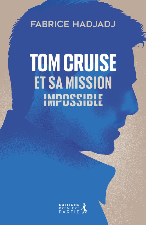 ebook cover of Tom Cruise et sa mission : impossible, by Fabrice Hadjadj