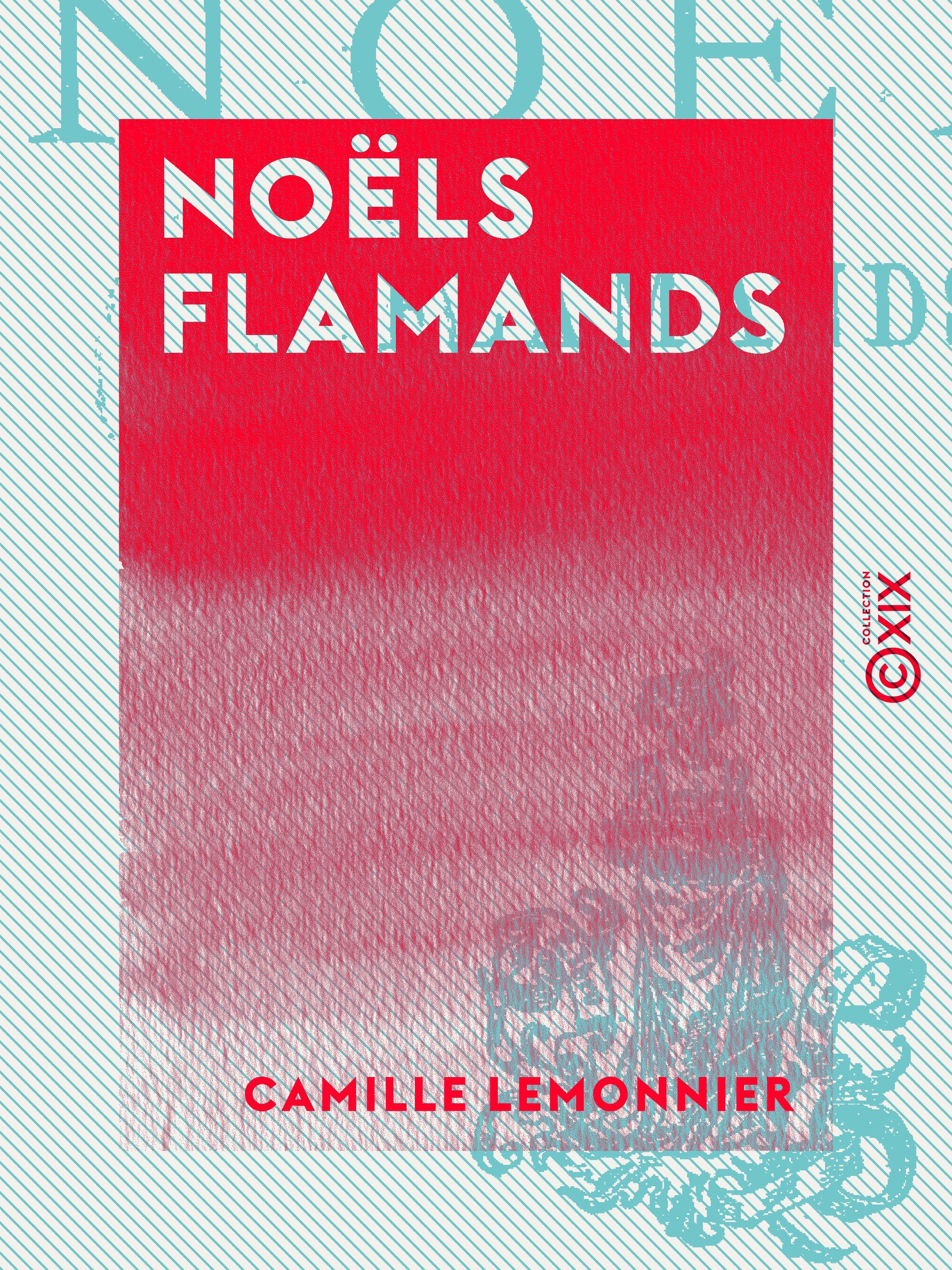 Couverture ebook de Noëls flamands, de Camille Lemonnier