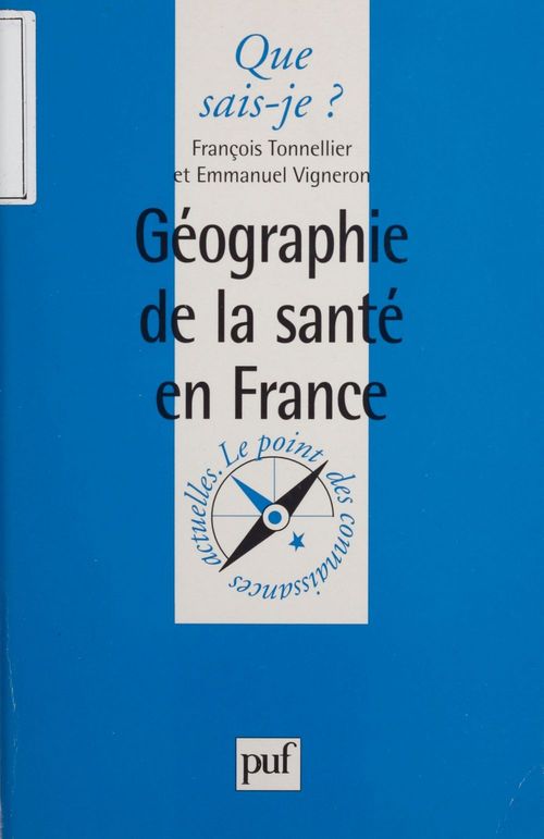 Couverture ebook de Géographie de la santé en France, de Francois Tonnelier, Emmanuel Vigneron