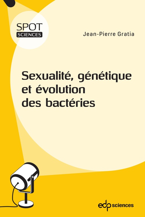 ebook cover of Sexualité, génétique et évolution des bactéries, by Jean-Pierre Gratia