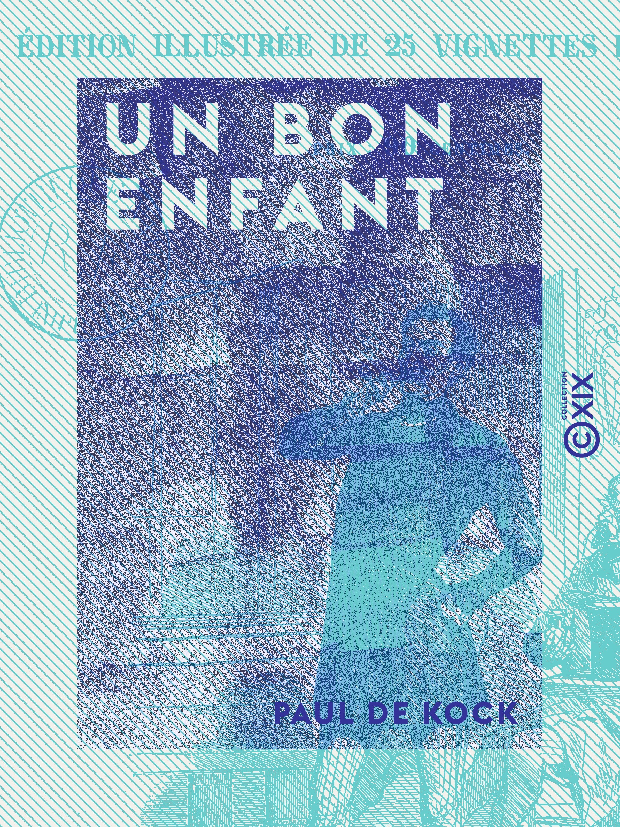 Couverture ebook de Un bon enfant, de Paul De Kock