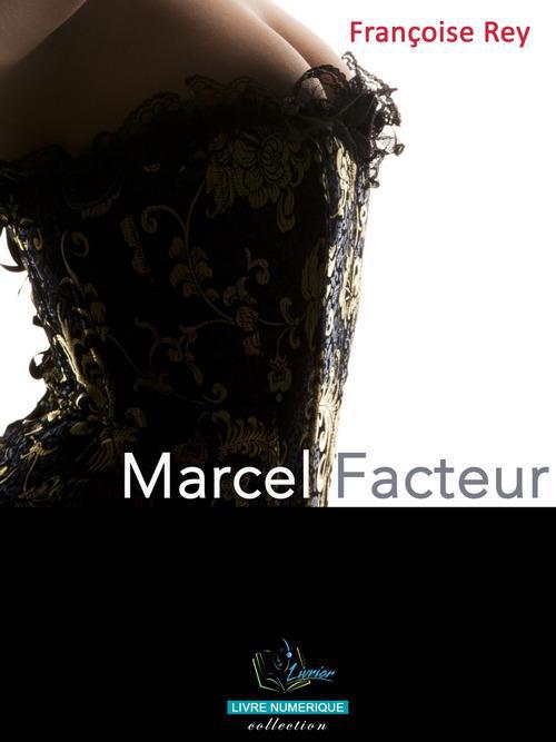 Couverture ebook de Marcel Facteur, de Françoise Rey