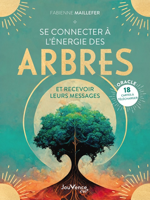 Couverture ebook de Se connecter à l'énergie des arbres, de Fabienne Maillefer