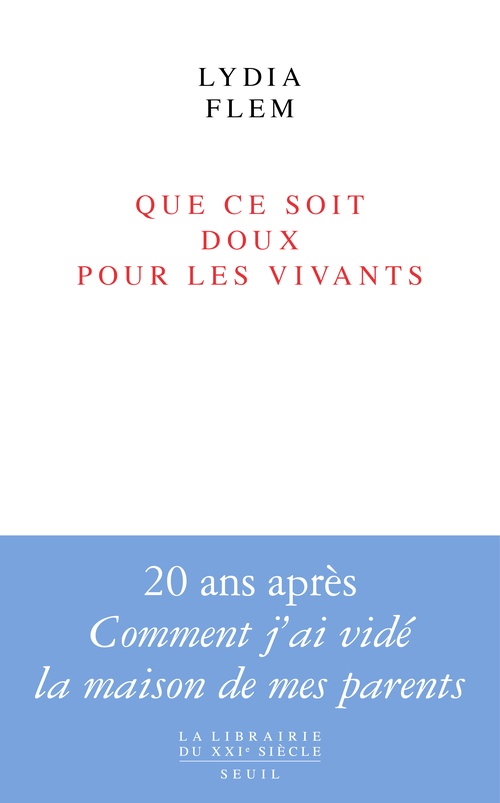 Couverture ebook de Que ce soit doux pour les vivants, de Lydia Flem