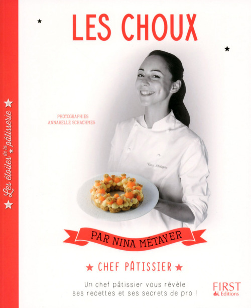 ebook cover of Les étoiles de la pâtisserie : Les choux, by Nina Métayer