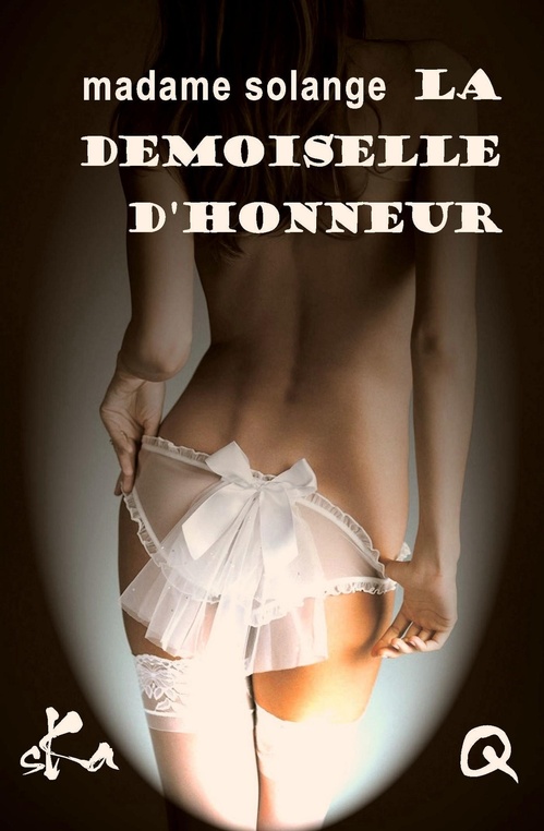 Couverture ebook de La demoiselle d'honneur, de Madame Solange