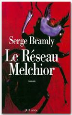 ebook cover of Le réseau Melchior, by Serge Bramly