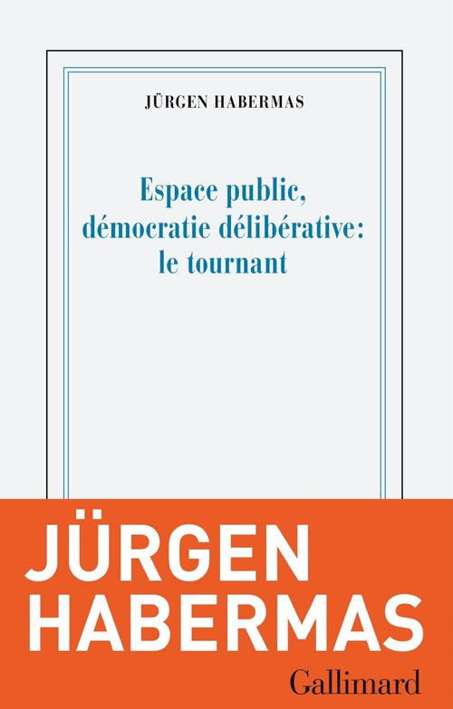 ebook cover of Espace public et démocratie délibérative : le tournant, by Jürgen Habermas