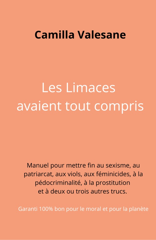 ebook cover of Les Limaces avaient tout compris, by Camilla Valesane