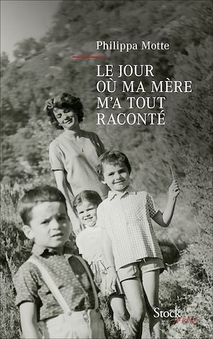 Couverture ebook de Le jour où ma mère m'a tout raconté, de Philippa Motte