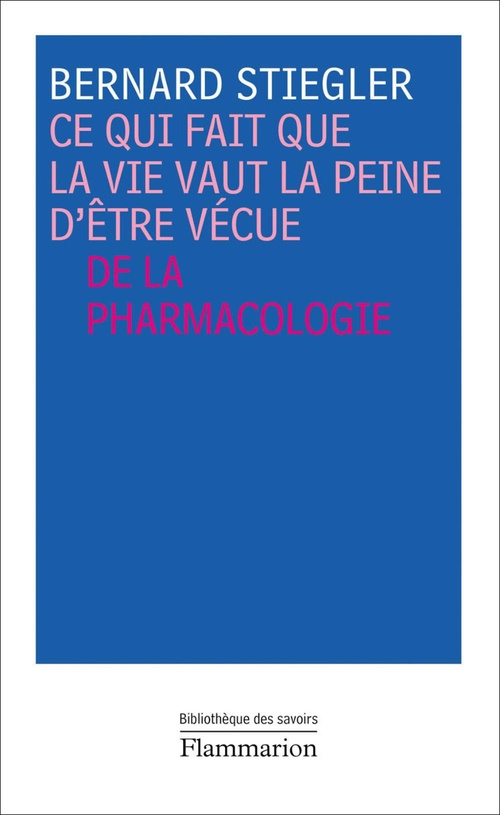 Couverture ebook de Ce qui fait que la vie vaut la peine d'être vécue, de Bernard Stiegler