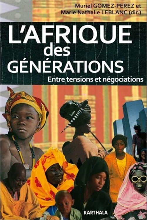 ebook cover of L'Afrique des générations, by Collectif, Muriel Gomez-Perez, Marie Nathalie Leblanc