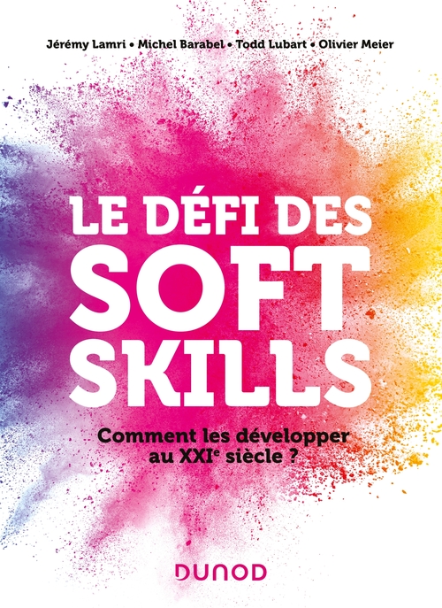 ebook cover of Le défi des soft skills, by Jérémy Lamri, Michel Barabel, Olivier Meier, Todd Lubart