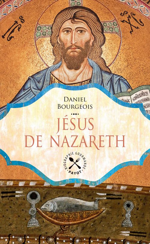 Couverture ebook de Jésus de Nazareth, de Daniel Bourgeois