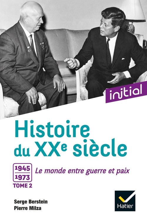 ebook cover of Initial - Histoire du XXe siècle tome 2, by Jean Guiffan, Yves Gauthier, Gisèle Berstein, Olivier Milza