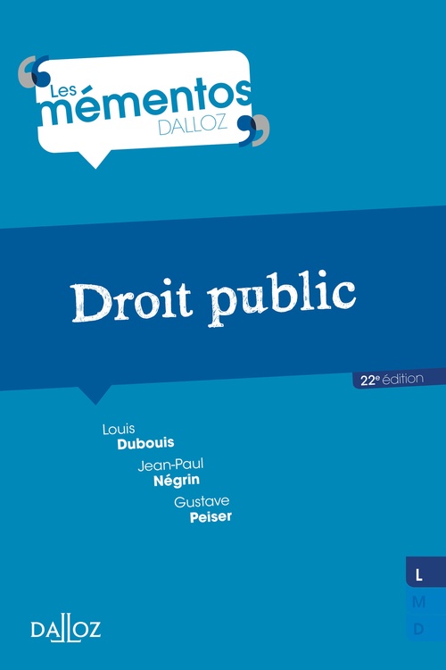 Couverture ebook de Droit public. 22e éd., de Louis Dubouis, Jean-Paul Négrin, Gustave Peiser