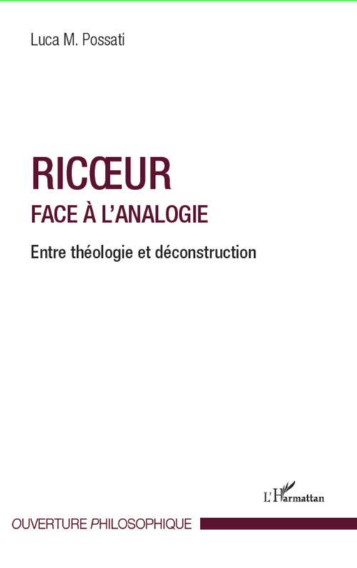 Couverture ebook de Ricoeur face à l'analogie ; entre théologie et desconstruction, de Luca M. Possati