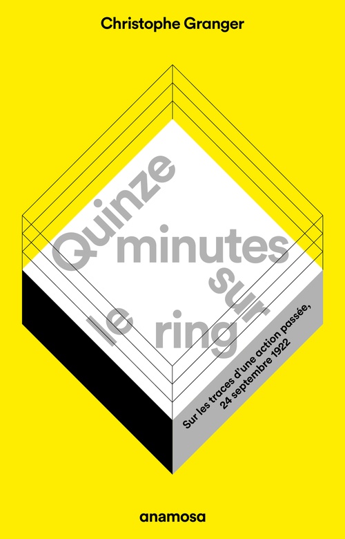 Couverture ebook de Quinze minutes sur le ring - Sur les traces d'une action passée, 24 septembre 1922, de Christophe Granger
