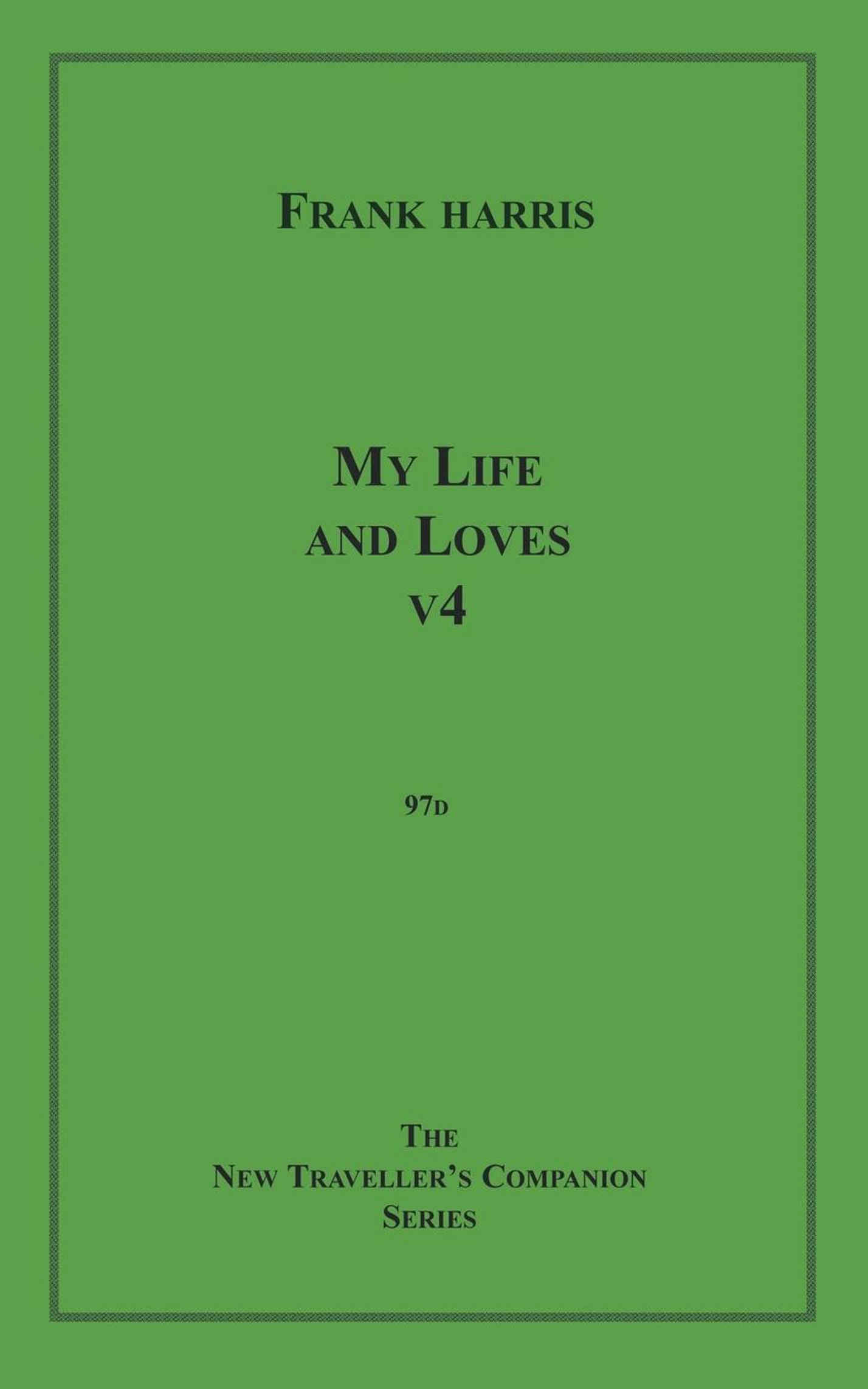 Couverture ebook de My Life and Loves, v4, de Frank Harris