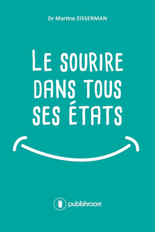 Couverture ebook de Le sourire dans tous ses états, de Martine Zisserman