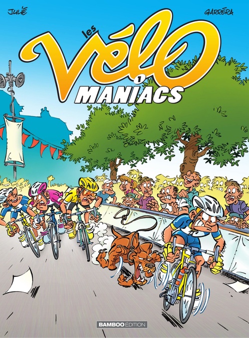 Couverture ebook de Les Vélomaniacs - Tome 1, de Jean-Luc Garréra, Alain Julié
