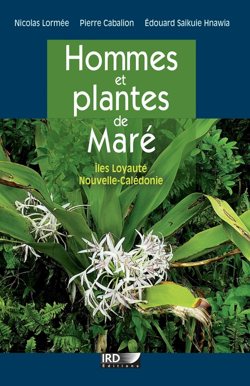 ebook cover of Hommes et plantes de Maré, by Pierre Cabalion, Edouard saikuie Hnawia, Nicolas Lormée