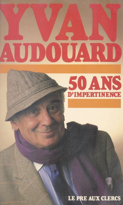 ebook cover of 50 ans d'impertinence, by Yvan Audouard