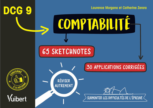 ebook cover of DCG 9 - Comptabilité - Réviser autrement et surmonter les difficultés de l'épreuve, by Laurence Morgana, Catherine Zerara