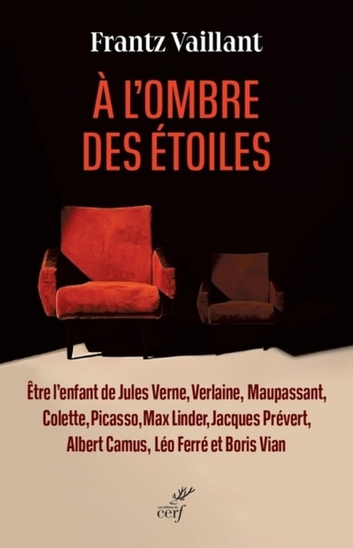 Couverture ebook de A L'OMBRE DES ETOILES - ETRE L'ENFANT DE JULES VERNE, VERLAINE, MAUPASSANT, COLETTE, PICASSO, MAX LI, de VAILLANT FRANTZ