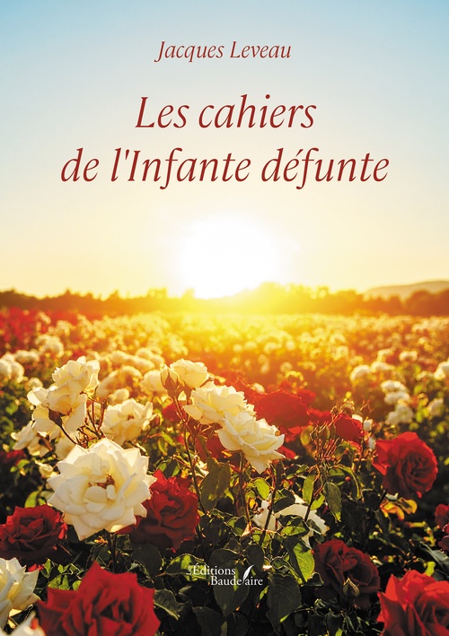 Couverture ebook de Les cahiers de l'Infante défunte, de Jacques Leveau