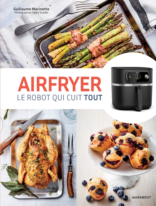 Couverture ebook de Airfryer - Le robot qui cuit tout, de Guillaume Marinette