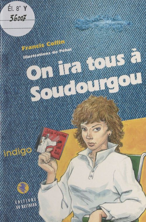 Couverture ebook de On ira tous à Soudourgou, de Collin