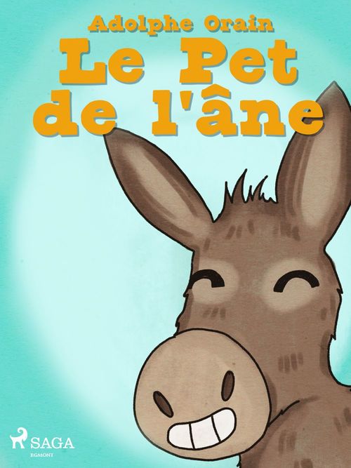 ebook cover of Le Pet de l'âne, by Adolphe Orain