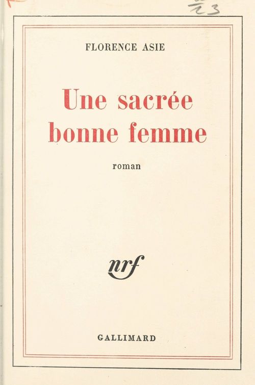 Couverture ebook de Une sacrée bonne femme, de Florence Asie
